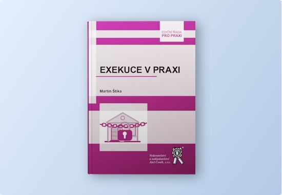 Exekuce v praxi